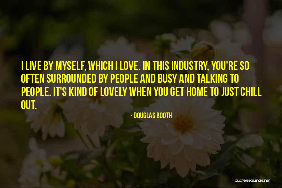 Lovely Love Quotes By Douglas Booth Lovely Love Quotes By Douglas Booth
