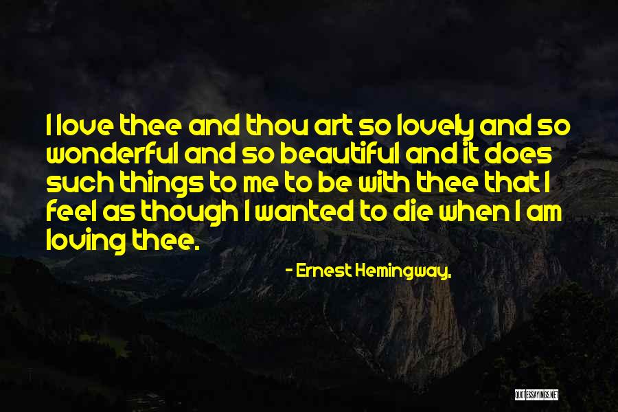 Lovely Love Quotes By Ernest Hemingway,