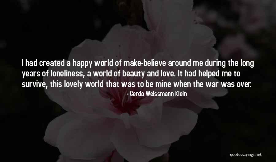 Lovely Love Quotes By Gerda Weissmann Klein