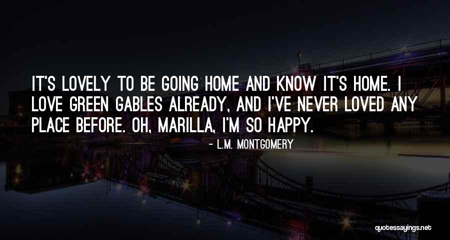 Lovely Love Quotes By L.M. Montgomery Lovely Love Quotes By L.M. Montgomery