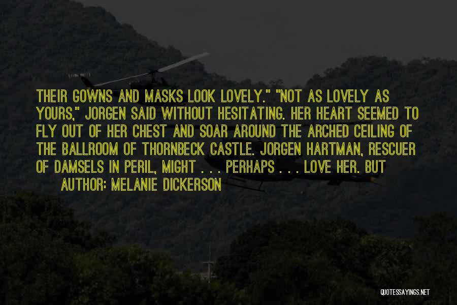 Lovely Love Quotes By Melanie Dickerson