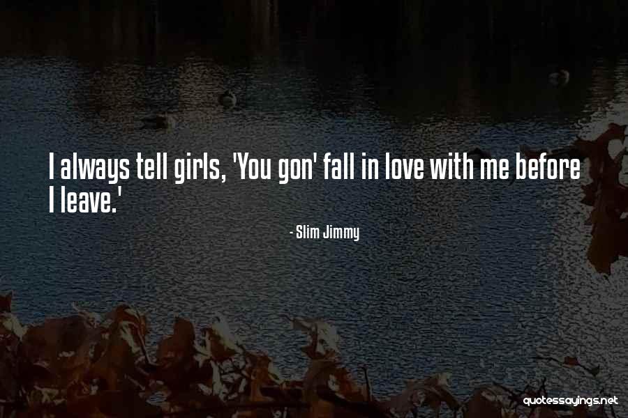 Lovely Moments Spent With You Quotes By Slim Jimmy