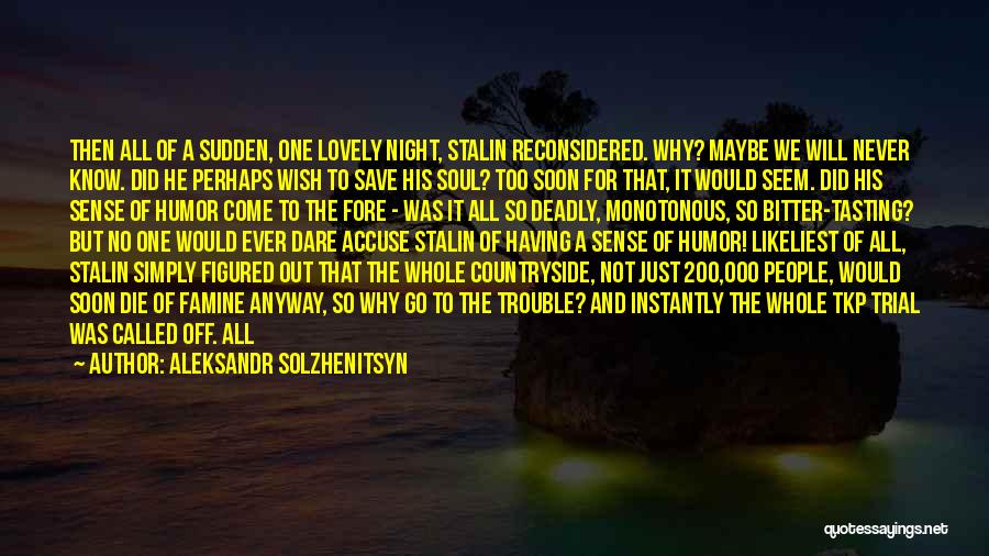 Lovely Night Quotes By Aleksandr Solzhenitsyn