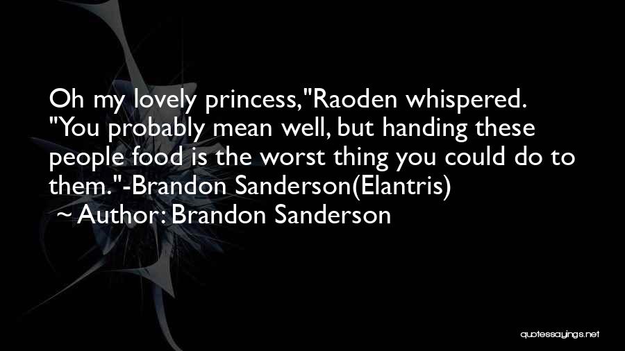 Lovely People Quotes By Brandon Sanderson