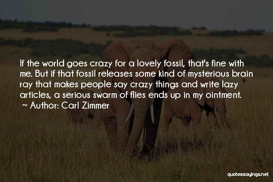 Lovely People Quotes By Carl Zimmer