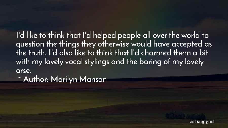 Lovely People Quotes By Marilyn Manson