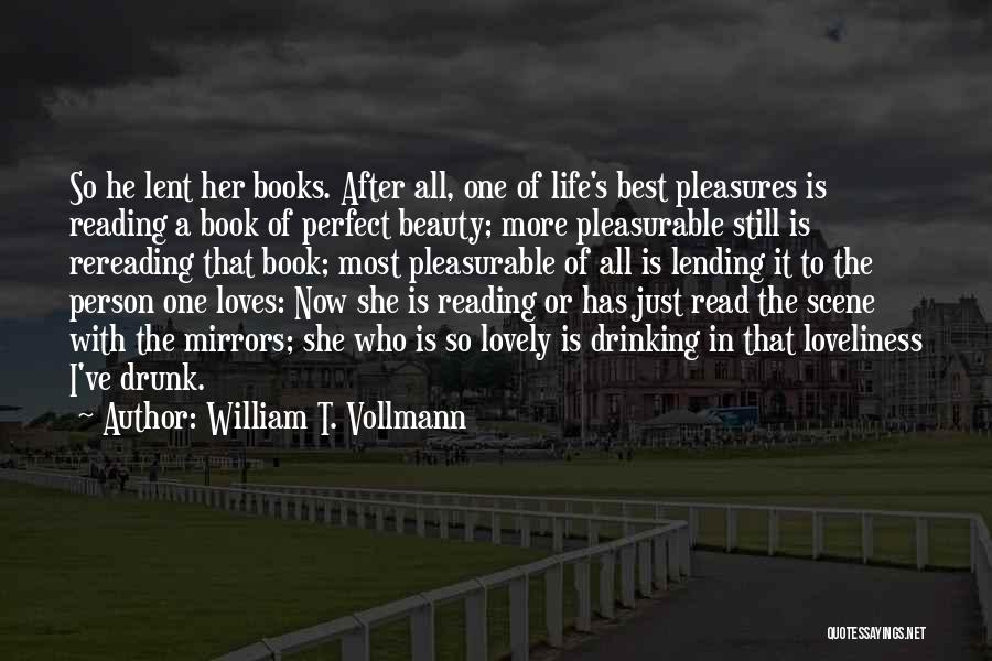 Lovely Person Quotes By William T. Vollmann