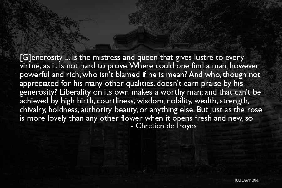Lovely Powerful Quotes By Chretien De Troyes Lovely Powerful Quotes By Chretien De Troyes