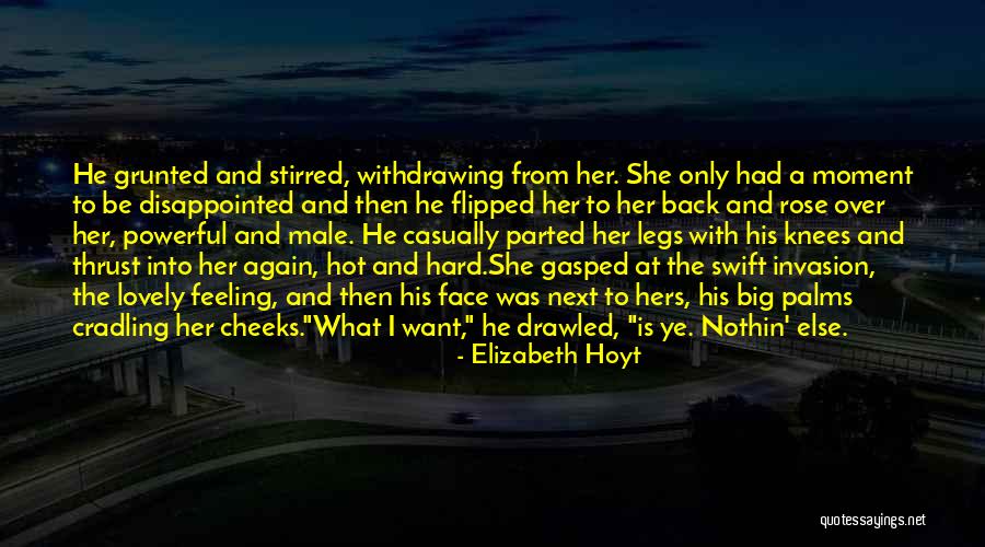 Lovely Powerful Quotes By Elizabeth Hoyt Lovely Powerful Quotes By Elizabeth Hoyt