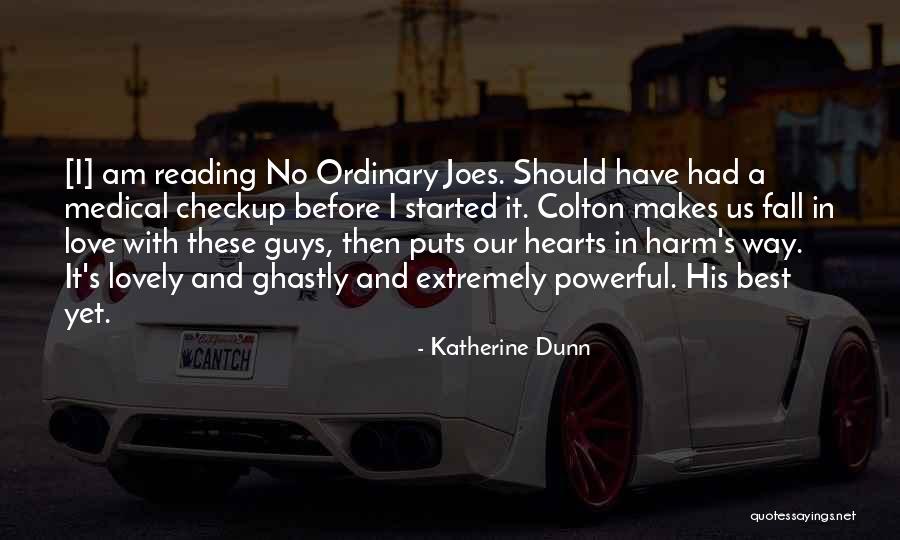 Lovely Powerful Quotes By Katherine Dunn Lovely Powerful Quotes By Katherine Dunn