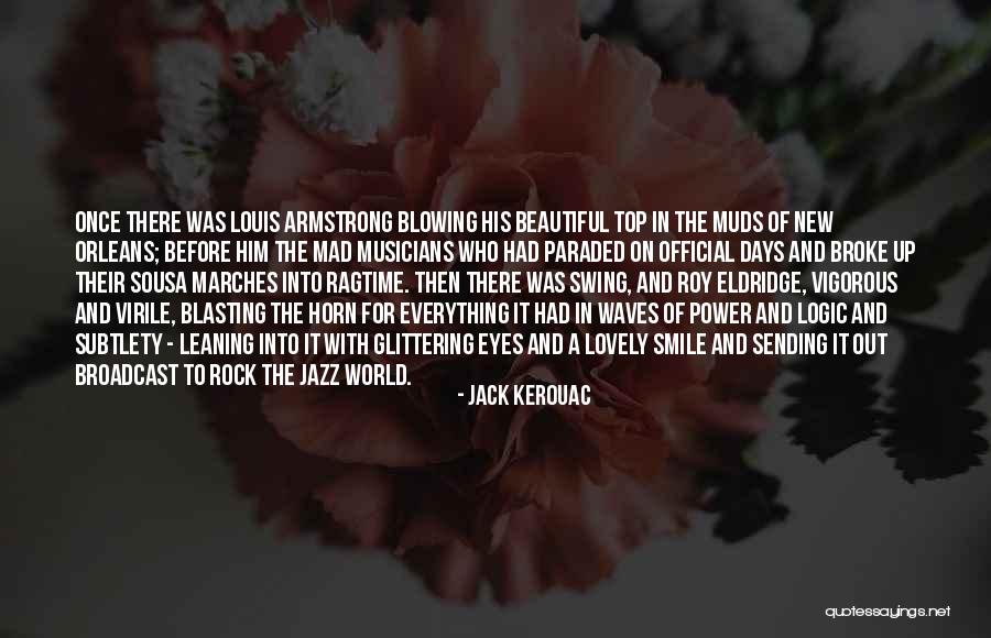 Lovely Smile Quotes By Jack Kerouac