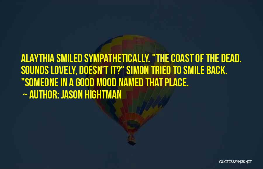 Lovely Smile Quotes By Jason Hightman