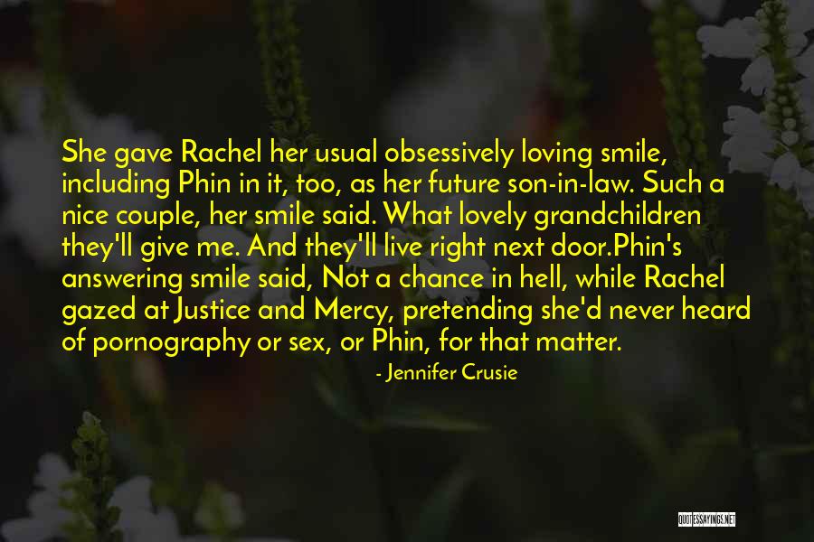 Lovely Smile Quotes By Jennifer Crusie Lovely Smile Quotes By Jennifer Crusie