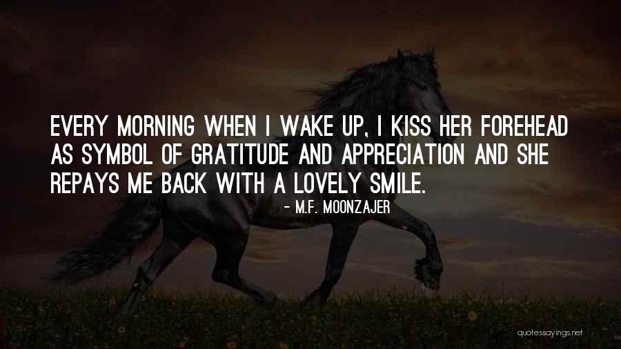 Lovely Smile Quotes By M.F. Moonzajer Lovely Smile Quotes By M.F. Moonzajer