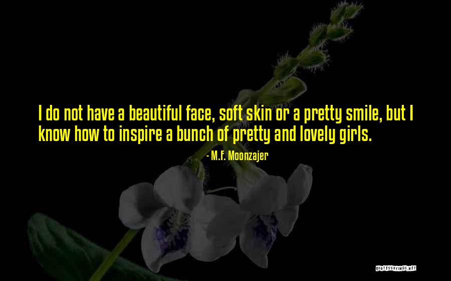 Lovely Smile Quotes By M.F. Moonzajer Lovely Smile Quotes By M.F. Moonzajer