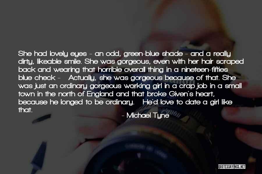 Lovely Smile Quotes By Michael Tyne