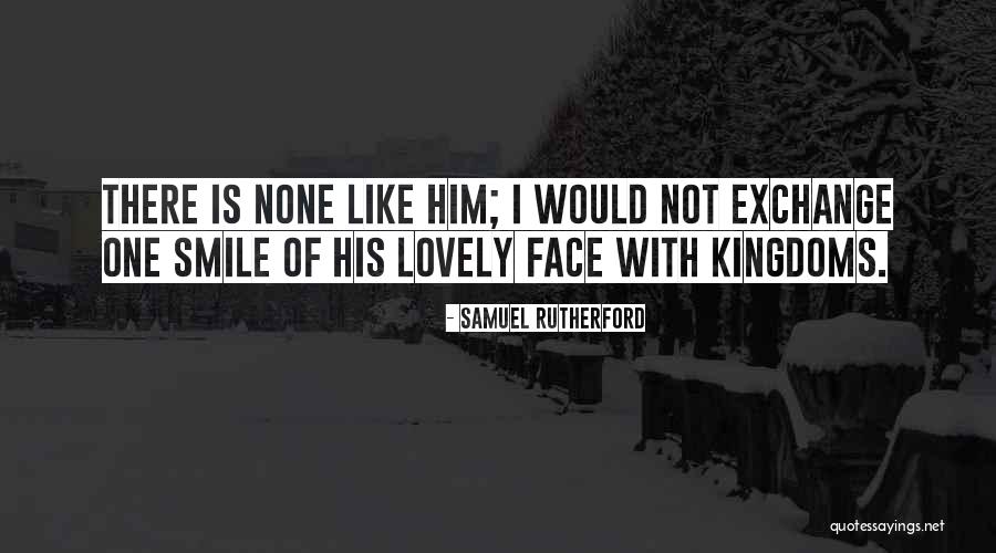 Lovely Smile Quotes By Samuel Rutherford Lovely Smile Quotes By Samuel Rutherford