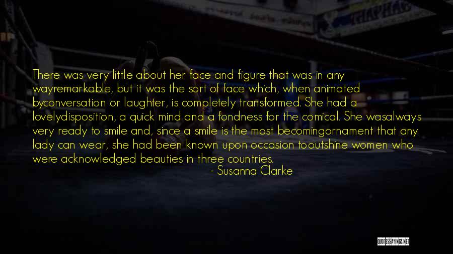 Lovely Smile Quotes By Susanna Clarke Lovely Smile Quotes By Susanna Clarke