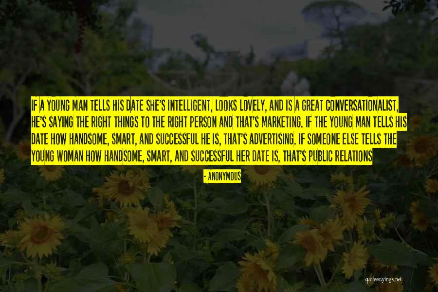 Lovely Things Quotes By Anonymous