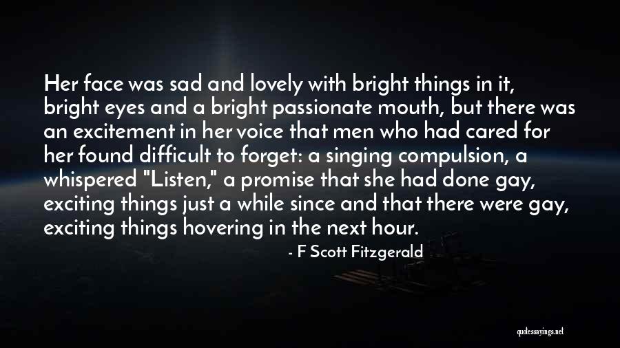 Lovely Things Quotes By F Scott Fitzgerald