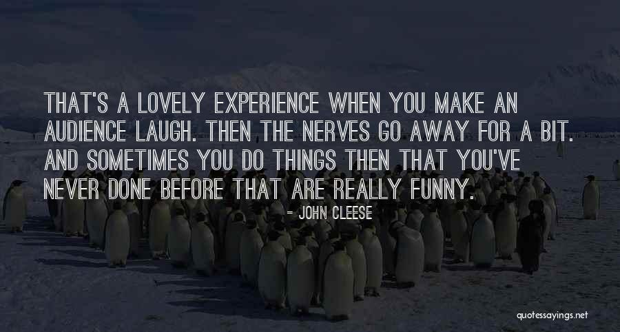 Lovely Things Quotes By John Cleese