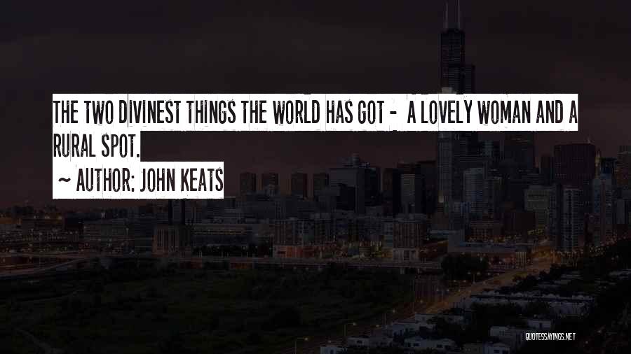 Lovely Things Quotes By John Keats