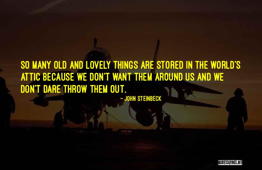 Lovely Things Quotes By John Steinbeck