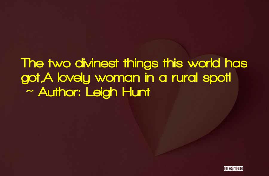 Lovely Things Quotes By Leigh Hunt