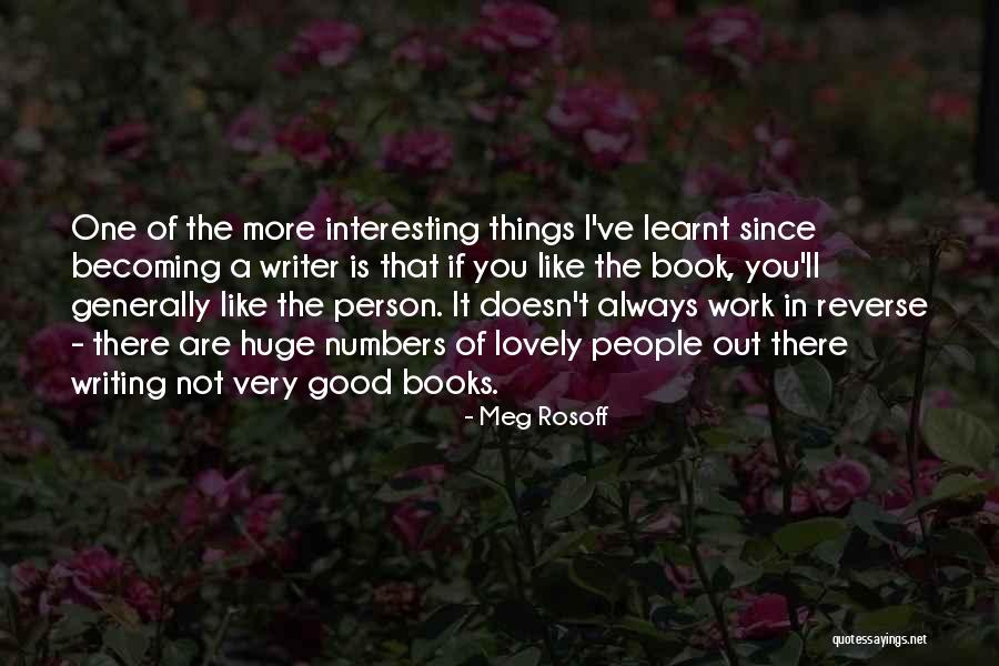 Lovely Things Quotes By Meg Rosoff Lovely Things Quotes By Meg Rosoff