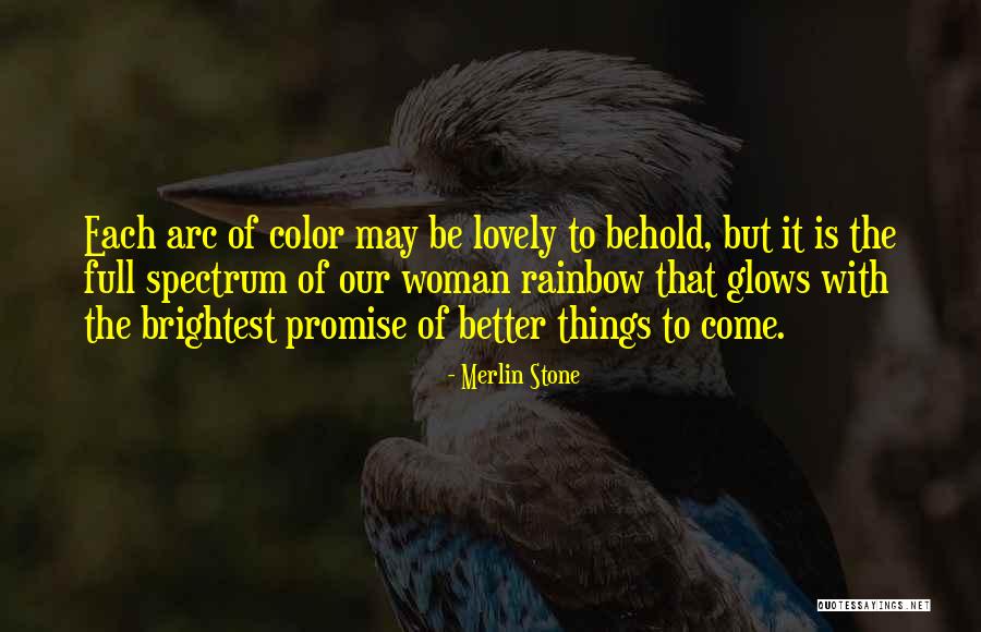 Lovely Things Quotes By Merlin Stone Lovely Things Quotes By Merlin Stone