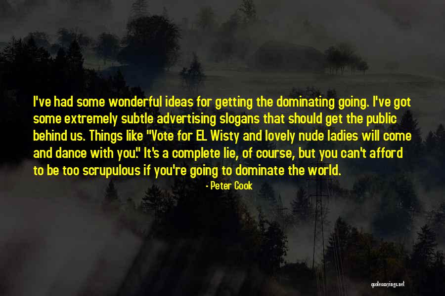 Lovely Things Quotes By Peter Cook Lovely Things Quotes By Peter Cook