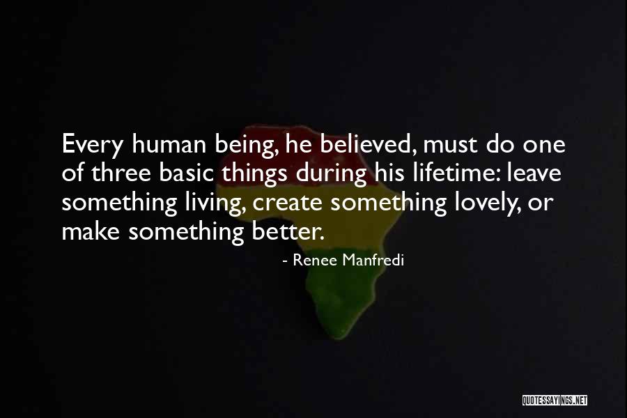 Lovely Things Quotes By Renee Manfredi