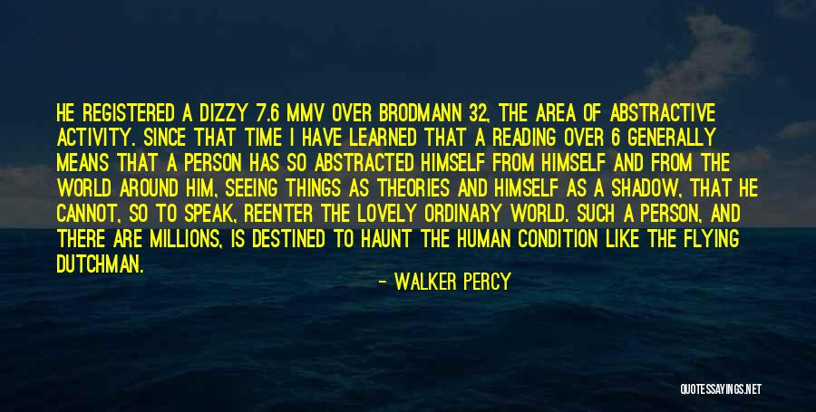 Lovely Things Quotes By Walker Percy