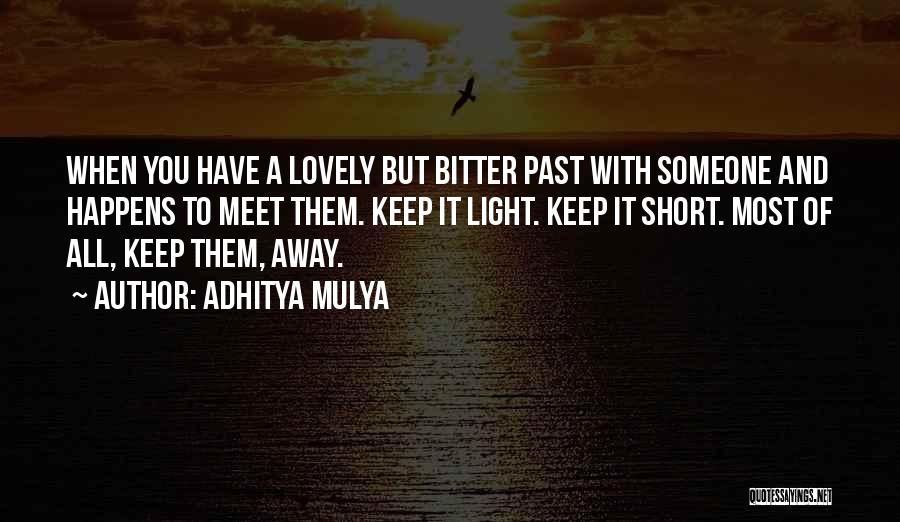 Lovely Very Short Quotes By Adhitya Mulya