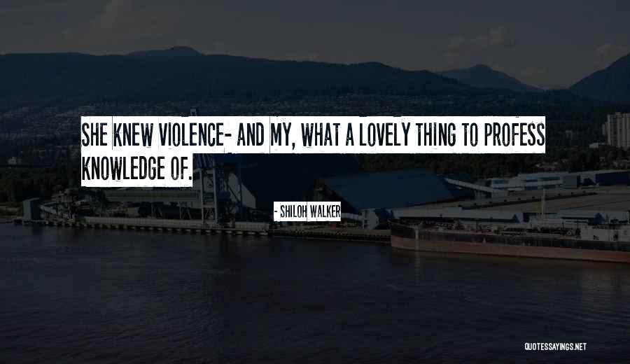 Lovely Vicious Quotes By Shiloh Walker Lovely Vicious Quotes By Shiloh Walker