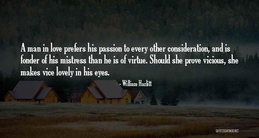 Lovely Vicious Quotes By William Hazlitt Lovely Vicious Quotes By William Hazlitt