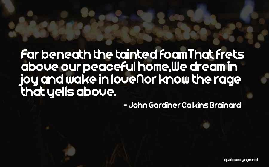 Lovenor Quotes By John Gardiner Calkins Brainard Lovenor Quotes By John Gardiner Calkins Brainard