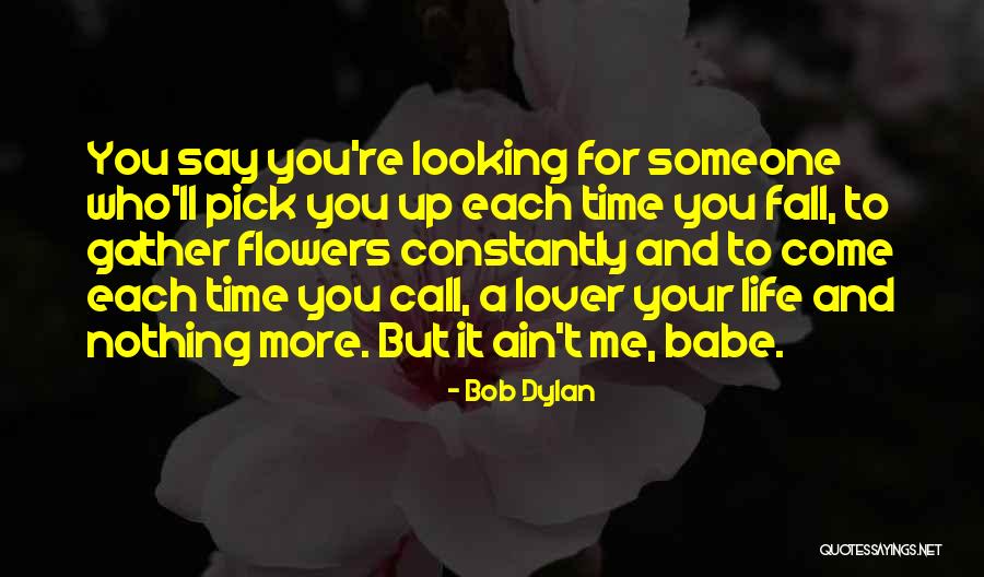 Lover And Looking Quotes By Bob Dylan Lover And Looking Quotes By Bob Dylan
