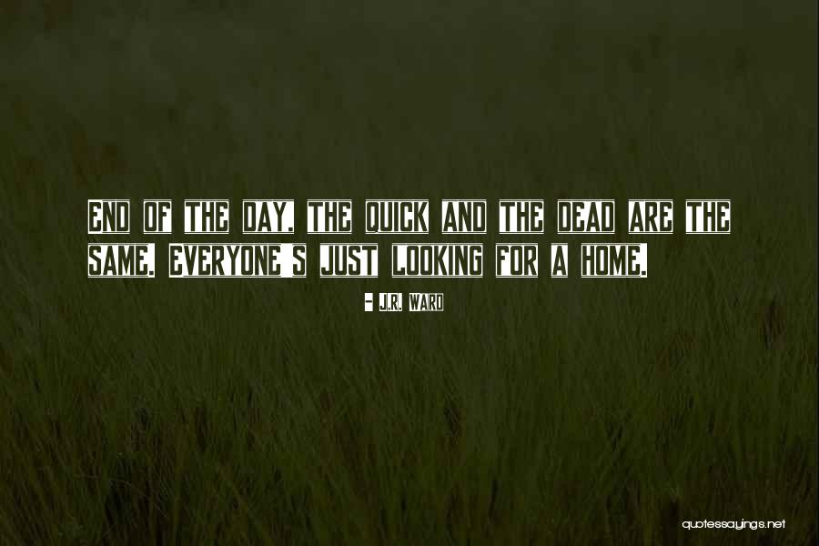 Lover And Looking Quotes By J.R. Ward Lover And Looking Quotes By J.R. Ward