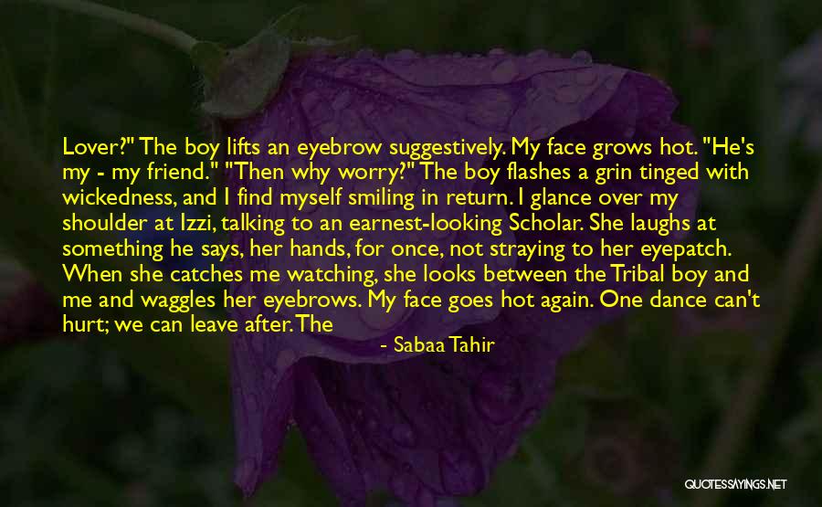 Lover And Looking Quotes By Sabaa Tahir Lover And Looking Quotes By Sabaa Tahir