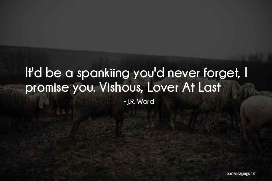 Lover At Last Quotes By J.R. Ward Lover At Last Quotes By J.R. Ward
