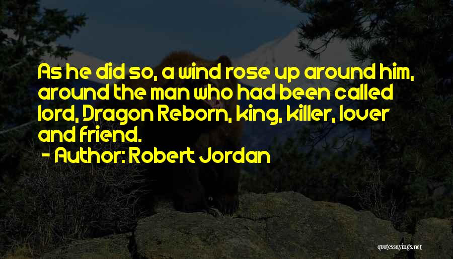 Lover Reborn Quotes By Robert Jordan