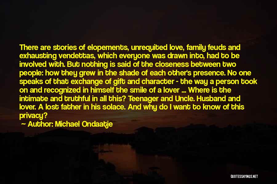 Lover Smile Quotes By Michael Ondaatje