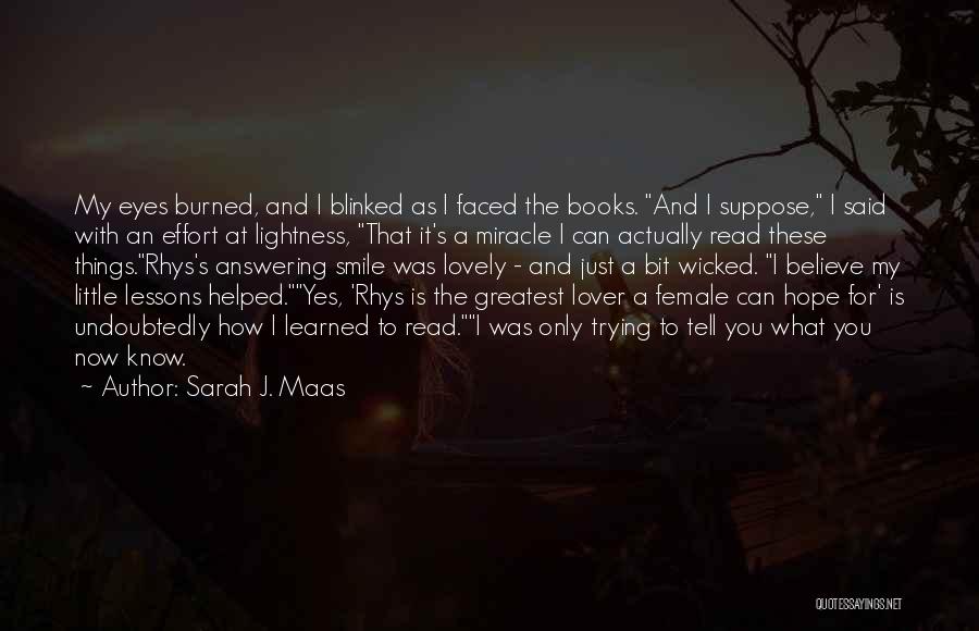 Lover Smile Quotes By Sarah J. Maas