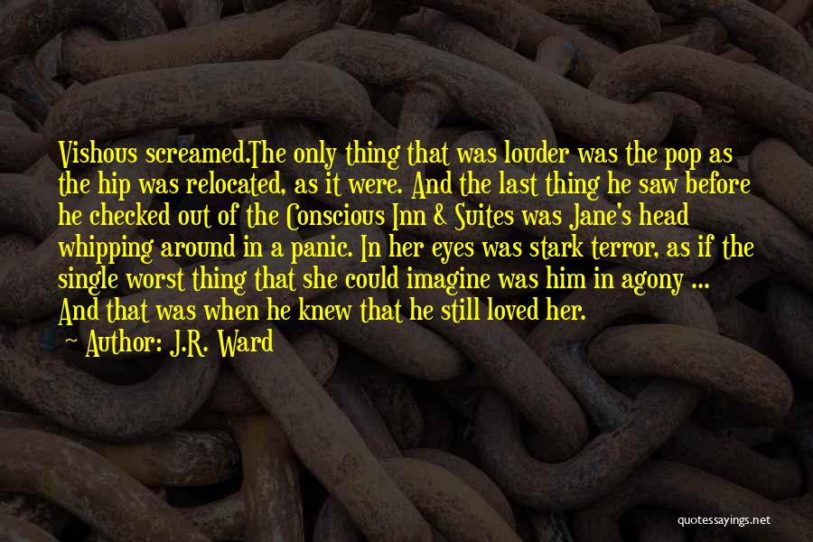 Lover Unleashed Quotes By J.R. Ward