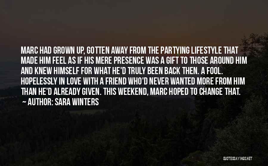 Lovers And Friends Quotes By Sara Winters