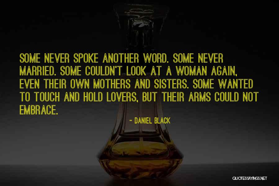 Lovers But Married Quotes By Daniel Black Lovers But Married Quotes By Daniel Black