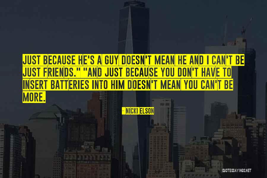 Lovers But Not Dating Quotes By Nicki Elson Lovers But Not Dating Quotes By Nicki Elson
