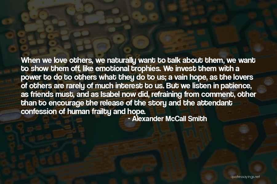 Lovers But Now Friends Quotes By Alexander McCall Smith Lovers But Now Friends Quotes By Alexander McCall Smith