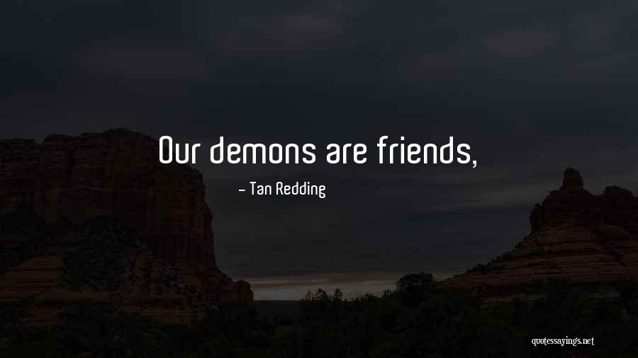 Lovers But Now Friends Quotes By Tan Redding Lovers But Now Friends Quotes By Tan Redding